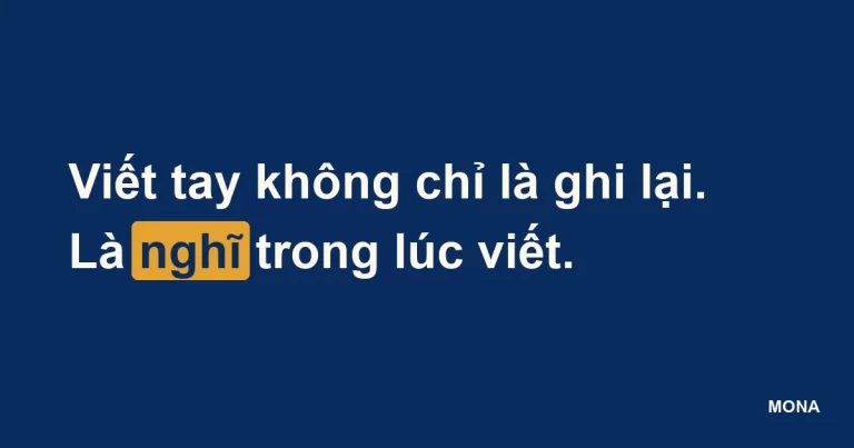 Thẻ chữ: viết tay không chỉ là ghi lại, là nghĩ trong lúc viết