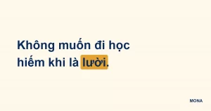 Thẻ chữ: không muốn đi học hiếm khi là lười
