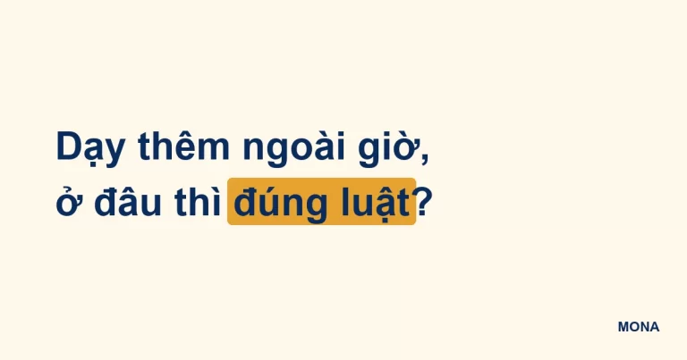 Thẻ chữ tuyển giáo viên: dạy thêm ngoài giờ ở đâu thì đúng luật